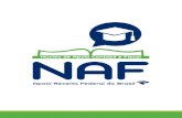 Apostila Plataforma Virtual NAF - Faculdade Dinâmica€¦ · Apostila Plataforma Virtual NAF Manual do usuário Julho/2016 Coordenação-Geral de Atendimento e Educação Fiscal.