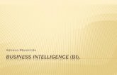 Business Intelligence (BI), · BUSINESS INTELLIGENCE (BI) O termo Business Intelligence (BI), popularizado por Howard Dresner do Gartner Group, é utilizado para definir sistemas