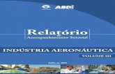 Relatório - Unicamp · 2012-12-03 · II. A Indústria Aeronáutica Brasileira: Desempenho Recente . II.1. Produção Física . A produção física da indústria aeronáutica brasileira