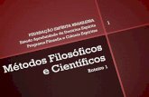 Métodos Filosóficos e Científicos - febnet.org.br · Métodos Filosóficos e Científicos Author: Lenira Created Date: 5/3/2013 12:10:31 PM ...