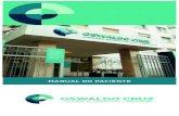 L05 Manual do Paciente Vergueiro - Home | Oswaldo Cruz - Unidade … · 2018-11-06 · Unidade Referenciada Oswaldo Cruz Vergueiro! Com assistência integrada do momento da internação