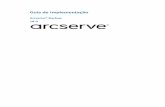 Guia de Implementação - Arcserve...dúvidas e preocupações, sem deixar de manter o acesso ao produto. É possível participar da Comunidade global de usuários do Arcserve para