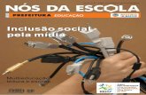 Inclusão social pela mídia - MultiRio · 5 cartas 6 ponto e contraponto A arte de educar pelo olhar 10 zoom O mundo ‘maravilhoso’ da mídia 12 carioca Originalidade premiada