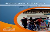 Manual para o Candidato - Unilab€¦ · Vagas A edição do PSEE 2014.2 ofertará 470 vagas para dois períodos de ingresso: 2014.3, com início em fevereiro de 2015 3 2015.1, com
