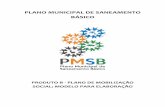 PLANO MUNICIPAL DE SANEAMENTO BÁSICO · 2019-02-20 · O Plano Municipal de Saneamento Básico (PMSB) é o instrumento fundamental de implementação da Política Municipal de Saneamento