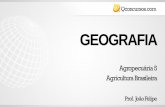 GEOGRAFIA · Agricultura brasileira II – utilize predominantemente mão –de-obra da própria família nas atividades econômicas do seu estabelecimento ou empreendimento; III
