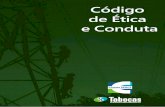 Código de Ética e Conduta rev 1 · 2020-07-17 · Código de Ética e Conduta Missão Projetar e construir Linhas de Transmissão e Subestações Elétricas no menor prazo, a preço