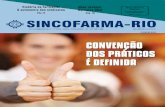 CONVENÇÃO DOS PRÁTICOS É DEFINIDASINCOFARMA-RIO - FEVEREIRO 2019 CAPA 7 Após longa negociação e reuni-ões, a Convenção Coletiva de Traba - lho dos Práticos de Farmácia