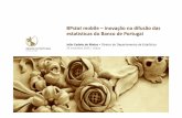 BPstat mobile – inovação na difusão das estatísticas do d B ...BPstat mobile Inovação na difusão das estatísticas do Banco de Portugal BP stat Mobile 7 • 24 novembro 2015