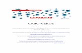 CABO-VERDE - Uccla · 2020-05-08 · local visível o material informativo sobre a Covid-19 disponibilizado ou elaborado pelo INSP; reduzir o número de cadeiras de espera, para um