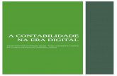A Contabilidade na era digital - OCC · “La contabilità è a posto, Eccellenza’. Era la parola magica.” (Giuseppe Tomasi di Lampedusa, Il Gattopardo, 1958, p. 47 “A Contabilidade