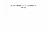 RELATÓRIO E CONTAS 2014 - Banco de Portugal · 8 Orey Financial ׀ Relatório e Contas 2014 operações principais de refinanciamento para 0.05% e a taxa das facilidades de depósito