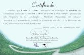 Certificado - UNIRCertificado Certifico que Cátia E. Zuffo participou na condição de ouvinte da conferência intitulada “Coronel Labre: sua vida e seu tempo”, promovida pelo