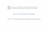 PMT 3110 - Introdução à Ciência dos Materiais para Engenharia · 2018-07-27 · Alotropia e Polimorfismo •POLIMORFISMO: fenômeno no qual um sólido (metálico ou não metálico)