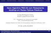 Novo Algoritmo RMLSA com Roteamento Multihop em Redes ...€¦ · Média de saltos na topologia virtual por requisição 200 250 300 350 400 450 500 550 Carga de tráfego (Erlang)