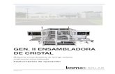 GEN. II ENSAMBLADORA DE CRISTAL - All Localized · Publicado por: Komax Solar, Inc. 20 Innovation Drive York PA, 17402 Teléfono +1.717.755.6800 Fax +1.717.757.6470 Internacional