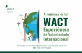 Experiência · 2020-02-21 · O “Experiência” é um programa focado no voluntariado intercultural e dirige-se a quem estiver interessado em criar impacto positivo na comunidade.