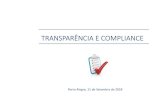 TRANSPARÊNCIA E COMPLIANCE - CRCRS€¦ · FONTE: FGV/DAPP e OKBr (Em Porto Alegre, observamos a facilidade de se obterem dados cartográﬁcos em formato aberto de várias caracterísKcas