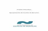 Projeto Educativo Agrupamento de Escolas de Barcelos · 4.4. Pais e Encarregados de Educação 8 . 4.5. Comunidade 8 . IV. Oferta Formativa/Educativa 9 ... orientador do rumo que