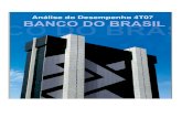Analise do Desempenho 4T07 - Banco do Brasil · 2015-10-02 · Tabela 84. Análise da movimentação do Resultado da Intermediação Financeira (4T07 / 4T06).....115 Tabela 85. Análise