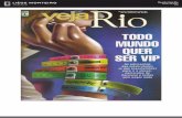 Revista Veja Rio Janeiro de 2013 1/2 · Como o número de cadeiras disponíveis é sempre reduzido, a soluçäo foi desalojar o arquiteto André Piva, companhei- ro do estilista,