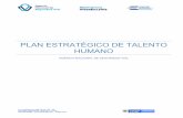 PLAN ESTRATÉGICO DE TALENTO HUMANO · 2019-01-31 · Plan Estratégico de Talento Humano 6. Plan Institucional de Capacitación 7. Plan de Incentivos Institucionales . 8. Plan de