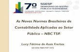 As Novas Normas Brasileiras de Contabilidade Aplicadas ao ... ... NBC TSP 03 (IPSAS 19) â€“ PROVISأ•ES