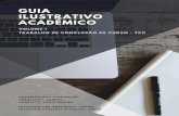 1° edição, maio de 2019.€¦ · O Guia Ilustrativo Acadêmico tem como objetivo ... avaliadores, professores e alunos dos cursos de graduação e tecnólogo sobre os procedimentos