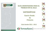GUIA DE MATEMÁTICAS 4o. gradoA_DE_MATEMÁTICAS_4o.pdfmatemáticas, que permitan sustentar el desarrollo de competencias matemáticas en los alumnos. De acuerdo a los Planes y Programas