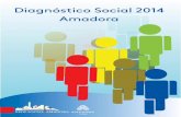 Diagnóstico Social 2014 - cm-amadora.pt · O Diagnóstico Social 2014 do município da Amadora resulta do forte envolvimento das Comissões Sociais de Freguesia e das entidades parceiras,