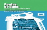 Perdas de água - Instituto Trata Brasil · Perdas de água: entraves ao avanço do saneamento básico e riscos de agravamento à escassez hídrica no Brasil