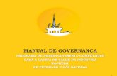 MANUAL DE GOVERNANÇA - FIESC · MANUAL DE GOVERNANÇA 2 OBJETIVOS DO MANUAL • Elaborar Manual de Governança Específico para cada Núcleo • Dotar os Núcleos de Modelo de Governança