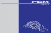Volume II - FCMfcm.ind.br/wp-content/uploads/2019/06/catalogo-vol2.pdfMontagem das caixas Tabela 1 - Montagem de rolamentos autocompensadores de rolos com furo cônico 24 30 0,015
