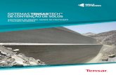 SISTEMAS TENSARTECH™ DE CONTENÇÃO DE SOLOS · 2018-09-28 · Tensar International (Tensar) é líder mundial na tecnologia da geogrelha e no fornecimento de sistemas de alto desempenho