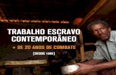 TRABALHO ESCRAVO CONTEMPORÂNEO - Bahiajornadapedagogica.educacao.ba.gov.br/wp-content/uploads/2020/01… · trabalho escravo contemporÂneo 20 anos de combate [1995 - 2015] trabalho