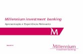 Millennium investment bankingind.millenniumbcp.pt/pt/Institucional/investidores/MIB/...Aumento de Capital € 122.8 Milhões Coordenador Global Aumento 2007 € 25,9 Milhões Aumento