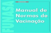 Manual de Normas de Vacinação · 2020-02-10 · Sarampo Febre Amarela Difteria, tØtano e coqueluche Poliomielite (paralisia infantil) Sarampo, rubØola e caxumba Tuberculose Difteria