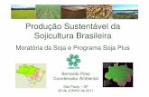 Produção Sustentável da Sojicultura BrasileiraPrograma de Gestão Ambiental e Social 3. Pacto Nacional pela Erradicação das Condições Degradantes de AÇÕES DE SUSTENTABILIDADE