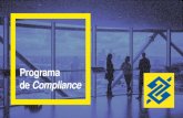 Programa de Compliance - Amazon S3 · Programas de Compliance têm por finalidade disseminar diretrizes voltadas para o atingimento do estado de conformidade e sustentabilidade dos