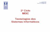 2º Ciclo MEIC Tecnologias dos Sistemas Informáticosneiist.daemon/docs/QTSM2015/T… · funcionamento dos sistemas informáticos empresariais (tal como os clientes os veem) Responsabilidades