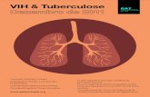 Publicações GATVIH & Tuberculose VIH & Tuberculose 2011€¦ · tuberculosis pode multiplicar-se de forma não controlada, disseminar-se e provocar doença. Na maioria das pessoas