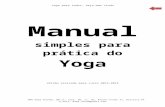 blogyogaparatodos.files.wordpress.comblogyogaparatodos.files.wordpress.com/2013/... · Web viewManual simples para prática do Yoga. Versão revisada para curso 2013-2014. BRASILIA