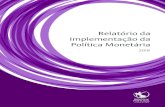 Relatório da Implementação da Política Monetária 2018 · Relatório da Implementação da Política Monetária | 2019 • Banco de Portugal Av. Almirante Reis, 71 | 1150-012