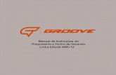 Manual de Instruções do Proprietário e Termo de Garantia ...groovebikes.com.br/wp-content/uploads/2019/11/MANUAL-BALANC… · - Manual de Instruções Antes de montar a sua Groove