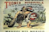 BIBLIOTECA DEL NINO MEXICANO ORCO - INEHRM · El Aguila de Sangre y La Mariposa de Luz MEXICO Manool Bormanoo.-_Prjmen del Rein. I 1900. ... tria Mexicana, cuento la historia de este.