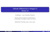 Cأ،lculo Diferencial e Integral 2020-06-08آ  Cأ،lculo Diferencial e Integral 2 Semana 14 Professor Luiz