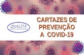CARTAZES DE PREVENÇÃO A COVID-19 · CARTAZES DE PREVENÇÃO A COVID-19. Quais são os sintomas da COVID-19? Os sintomas da COVID-19 podem variar de um simples resfriado até uma