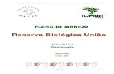 Reserva Biológica União - icmbio.gov.br · O documento aqui apresentado trata do planejamento da Reserva Biológica União e da região onde está inserida. Estão apresentados