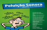 Poluição Sonora - Observ. do Recife · Diferentemente de outras formas de dano ambiental, o que decorre da poluição sonora é facilmente identificável por qualquer pessoa, pois,