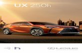UX 250h - lacddam.lexusasia.com€¦ · Rodas de liga leve de 18” conferem modernidade e sofisticação Visual ousado das lanternas traseiras de LED e para-choque traseiro Desafiando